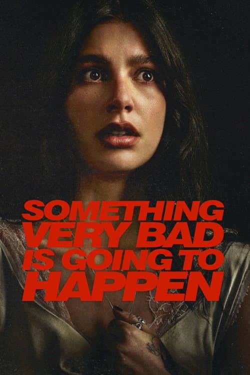 Something Very Bad Is Going to Happen posteri