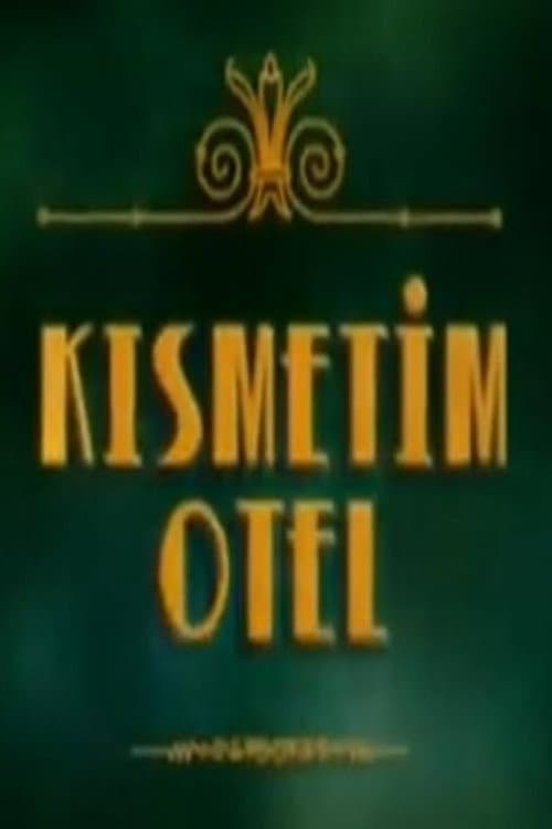 Kısmetim Otel posteri