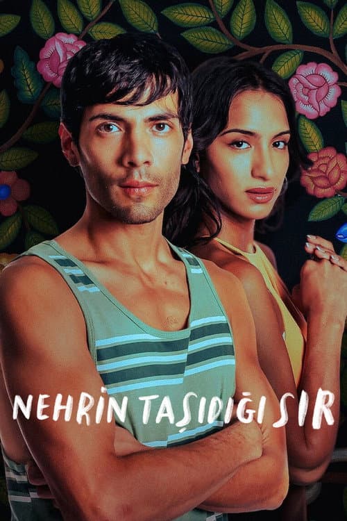 Nehrin Taşıdığı Sır posteri