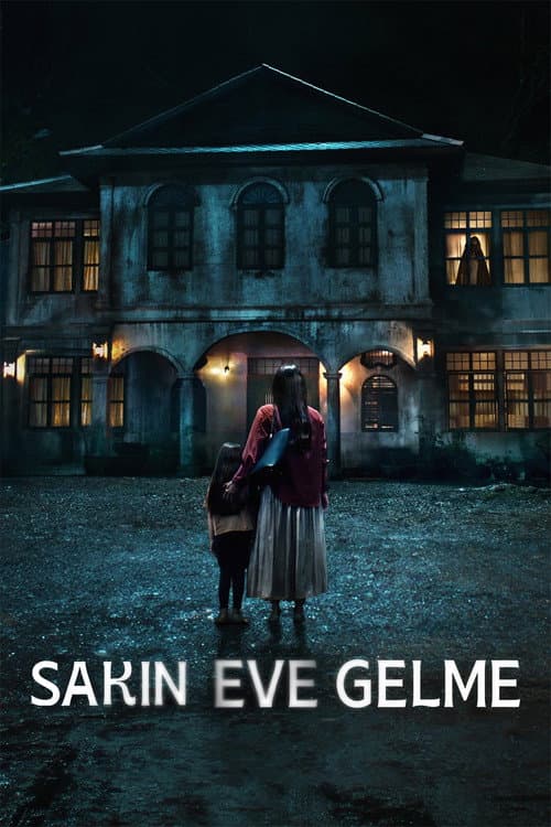 Sakın Eve Gelme posteri