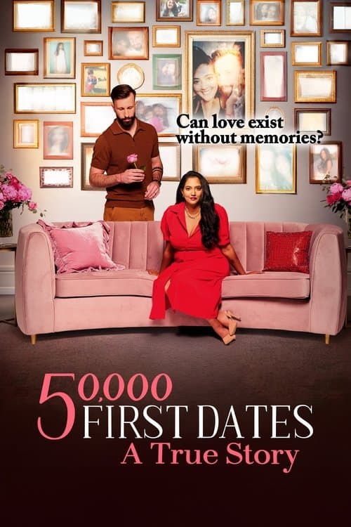 50,000 First Dates: A True Story posteri