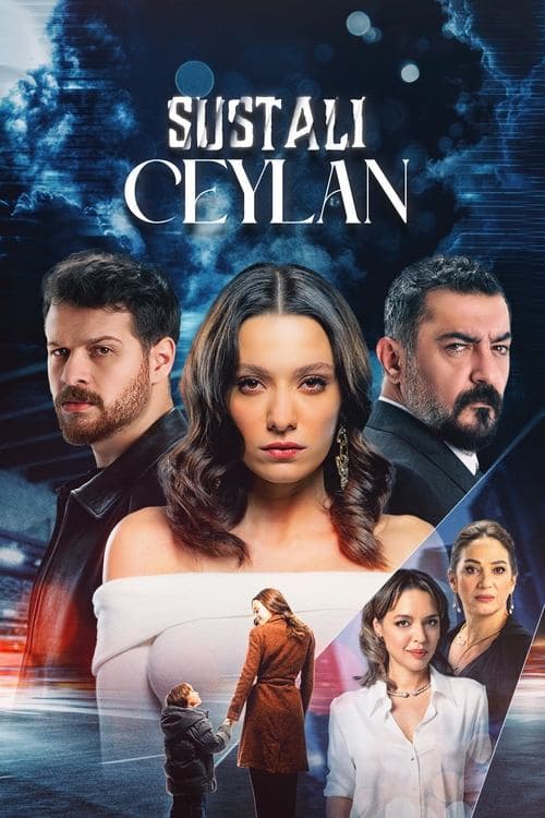 Sustalı Ceylan posteri