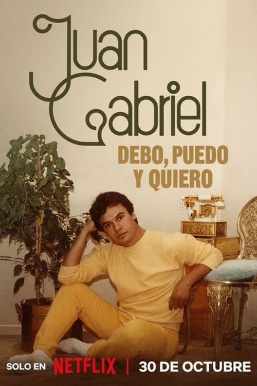 Juan Gabriel: I Must, I Can, I Will posteri