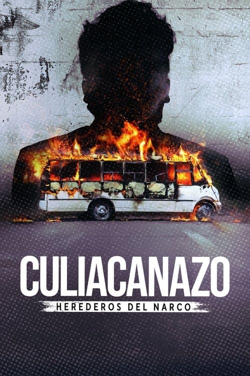 Culiacanazo: Herederos del narco posteri