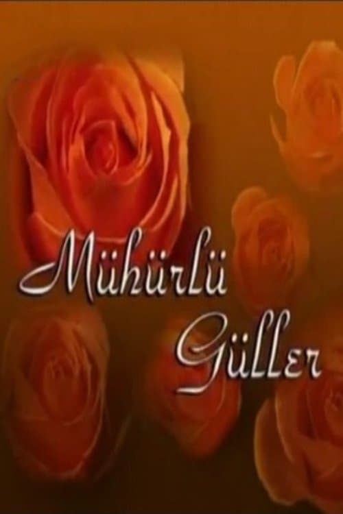 Mühürlü Güller posteri