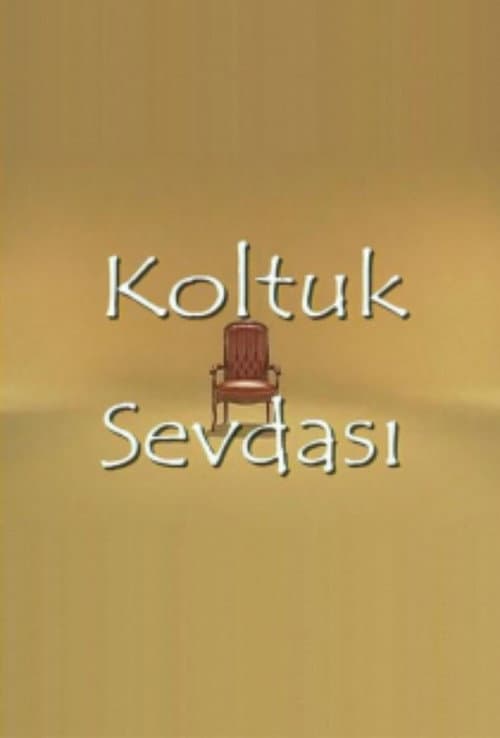Koltuk Sevdası posteri