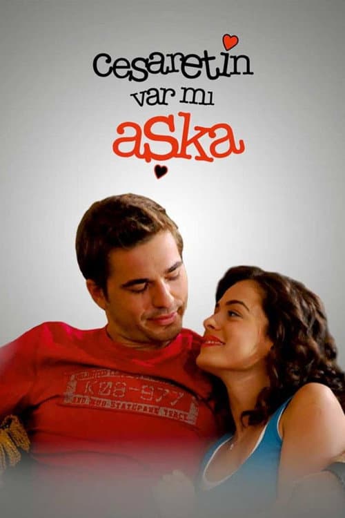Cesaretin Var mı Aşka posteri