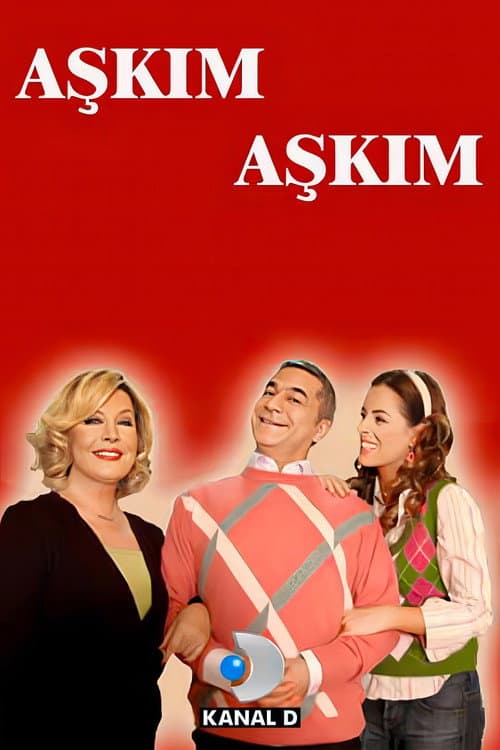 Aşkım Aşkım posteri