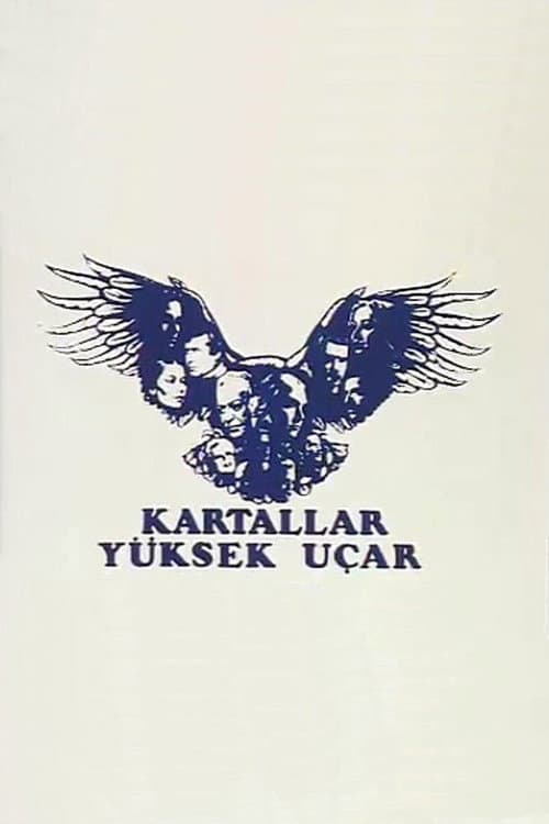 Kartallar Yüksek Uçar posteri