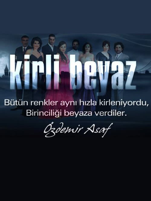 Kirli Beyaz posteri