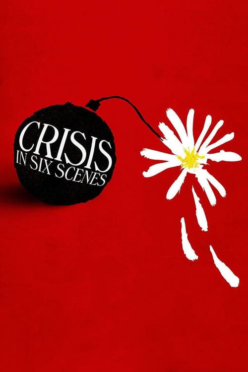 Crisis in Six Scenes posteri