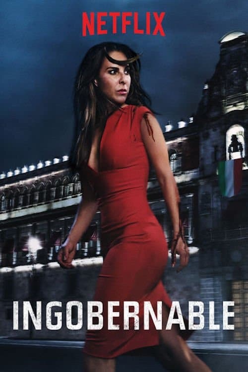 Ingobernable posteri