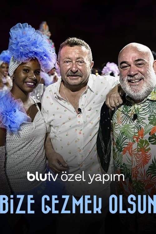 Bize Gezmek Olsun posteri