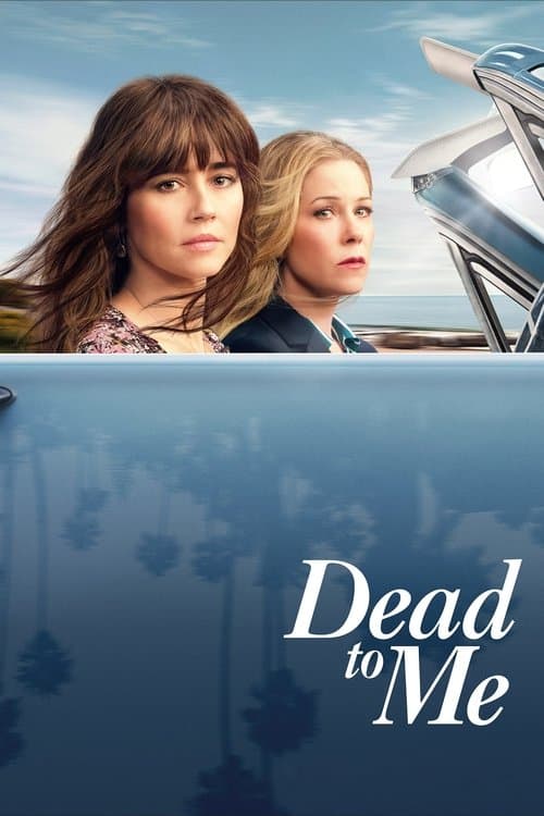 Dead to Me posteri