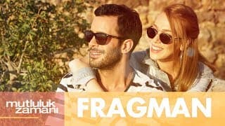 Mutluluk Zamanı - Fragman (Sinemalarda)