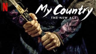 My Country: The New Age - Season 1 (2019) HD Trailer
