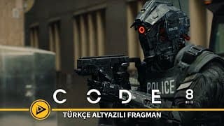 Code 8 (2019) -  Türkçe Altyazılı Fragman