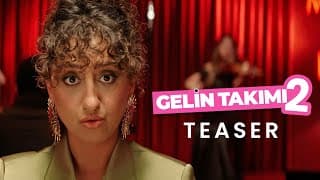 Gelin Takımı 2 - Teaser  24 Ekim'de Sadece Sinemalarda!