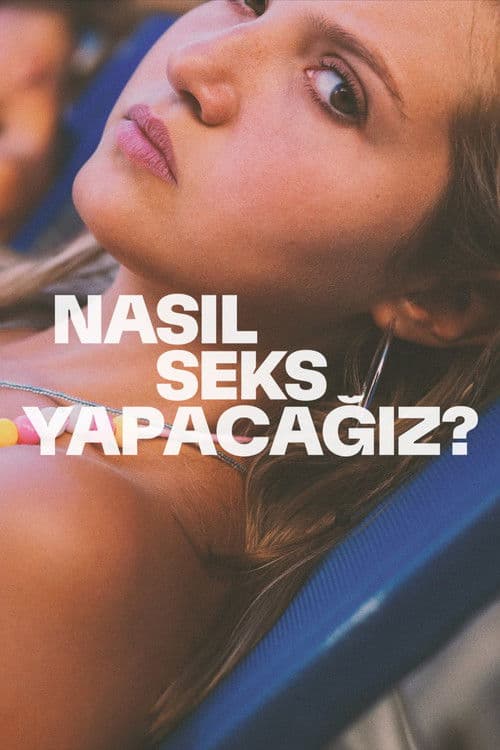 Nasıl Seks Yapacağız? posteri