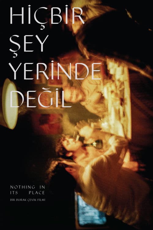 Hiçbir Şey Yerinde Değil posteri