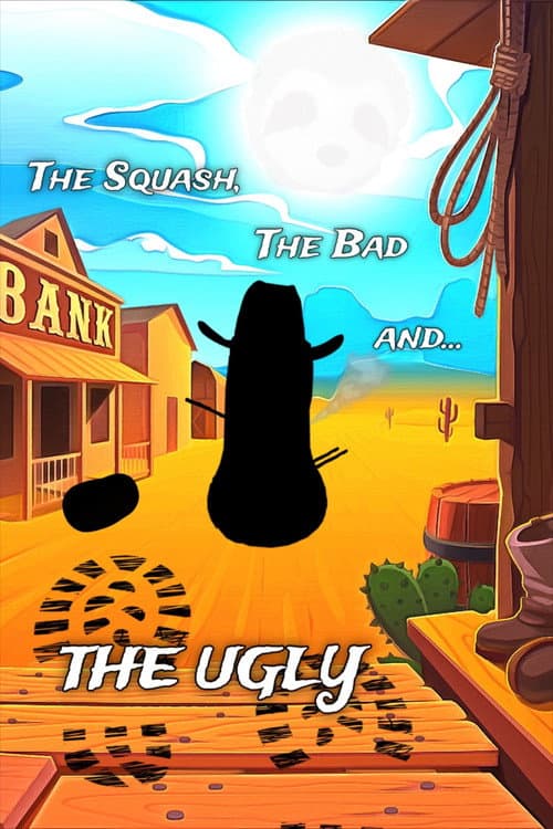 The Squash, the Bad and the Ugly posteri