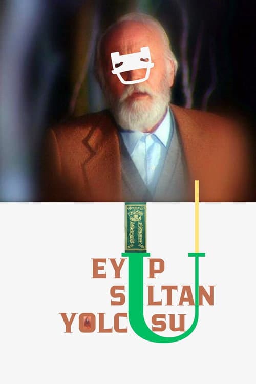 Eyüp Sultan Yolcusu posteri