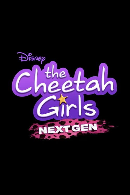 The Cheetah Girls: Next Gen posteri