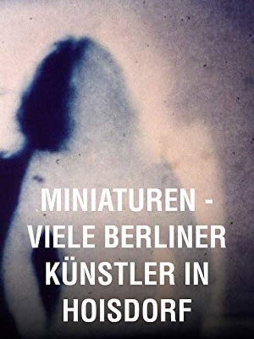Miniaturen – Viele Berliner Künstler in Hoisdorf posteri