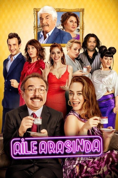 Aile Arasında posteri