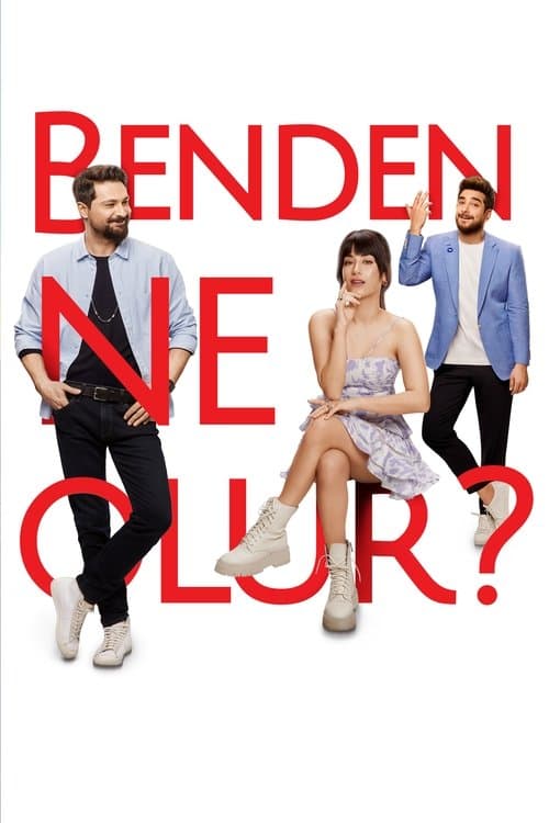 Benden Ne Olur? posteri