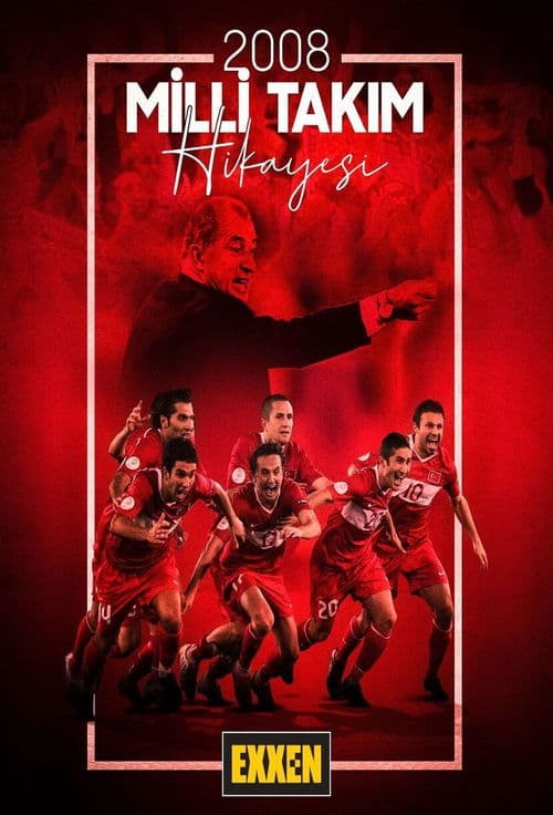 2008 Milli Takım Hikayesi posteri