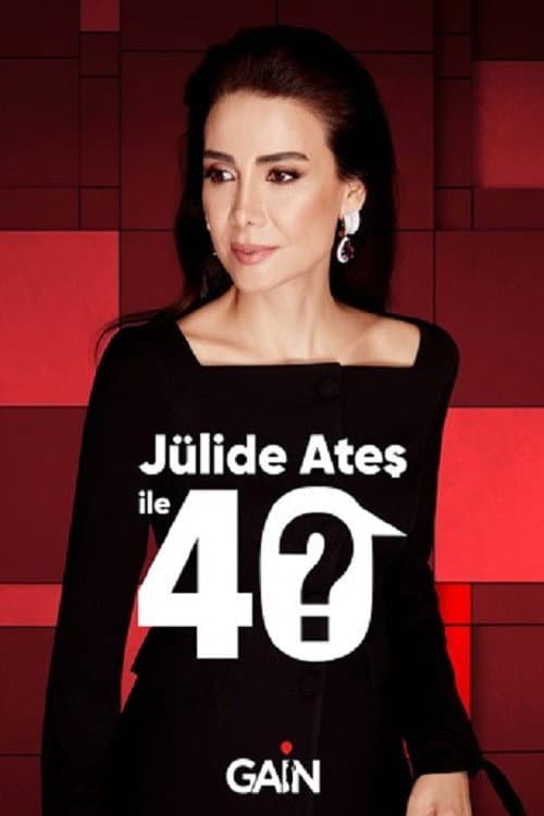 Jülide Ateş ile 40 posteri