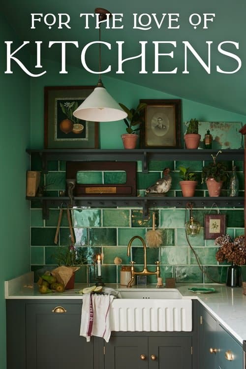 For the Love of Kitchens posteri