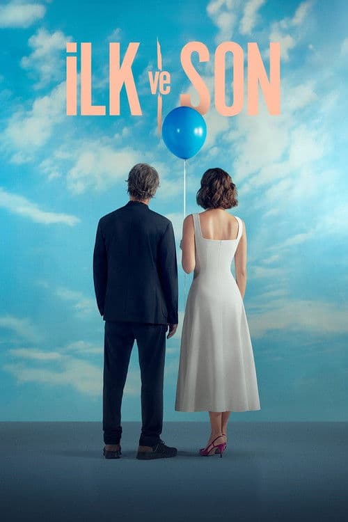İlk ve Son posteri