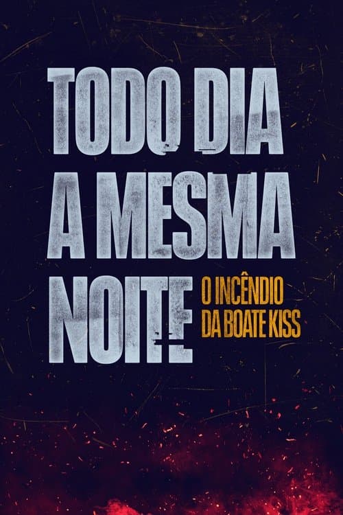 Todo Dia a Mesma Noite posteri