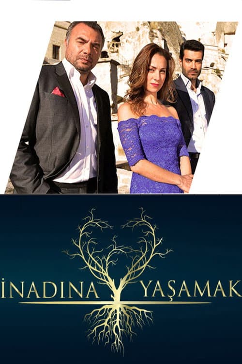 İnadına Yaşamak posteri
