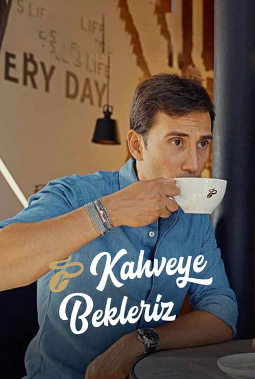 Kahveye bekleriz posteri