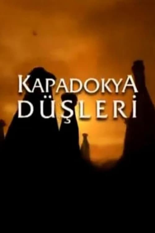 Kapadokya Düşleri posteri