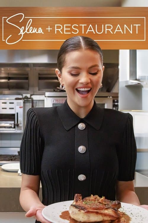 Selena + Restaurant posteri