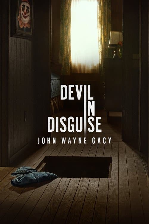 Devil in Disguise: John Wayne Gacy posteri