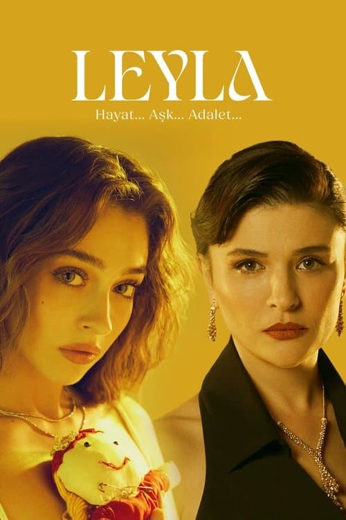 Leyla: Hayat... Aşk... Adalet... posteri