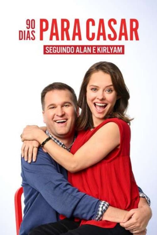 90 Dias Para Casar: Seguindo Alan e Kirlyam posteri