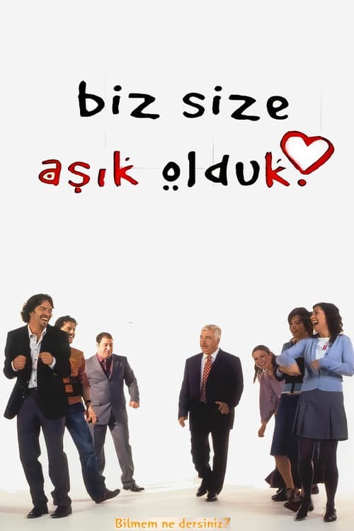 Biz Size Aşık Olduk posteri