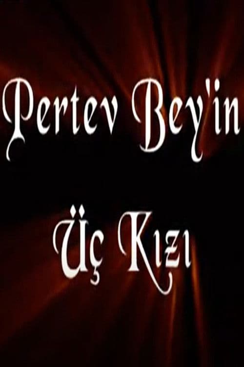 Pertev Bey'in Üç Kızı posteri