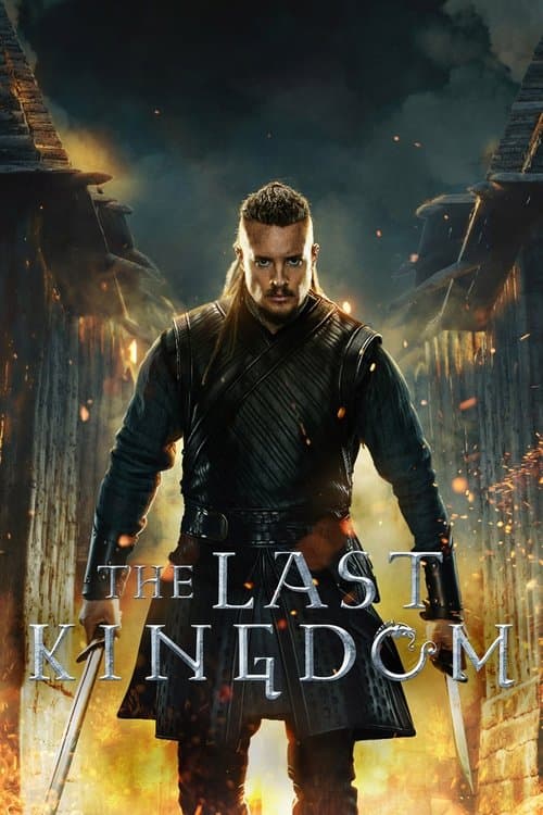 The Last Kingdom posteri