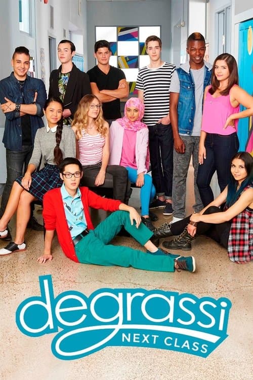 Degrassi: Next Class posteri