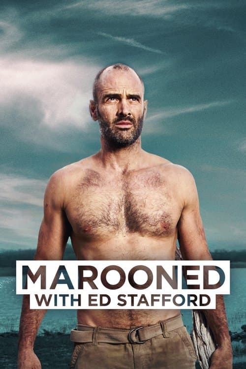 Ed Stafford'la Kurtuluş Öyküleri posteri