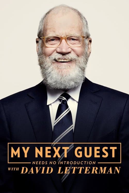 My Next Guest Needs No Introduction with David Letterman posteri