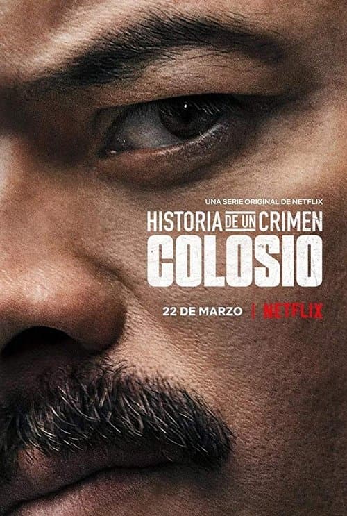 Historia De Un Crimen: Colosio posteri